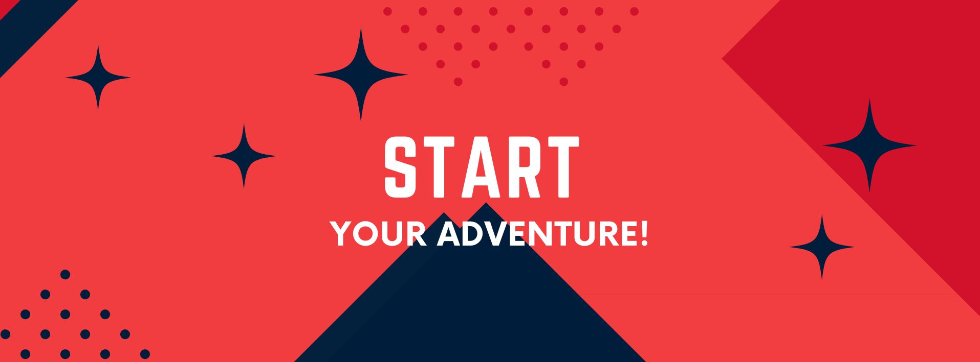 Start Your Adventure